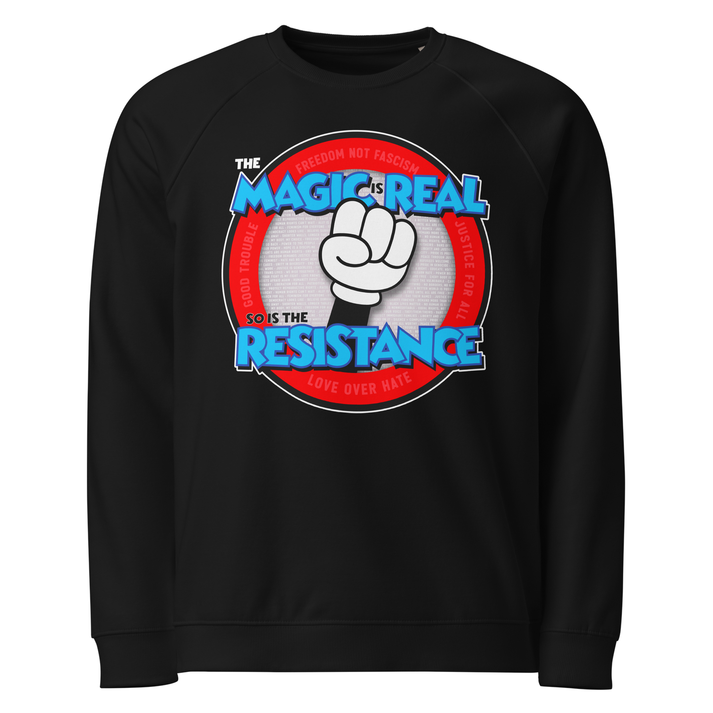 THE MAGIC IS REAL Organic Raglan Sweatshirt