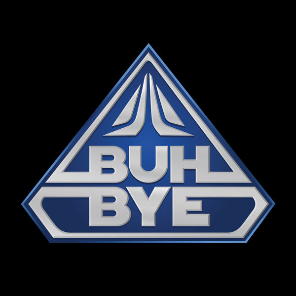 The BUH BYE Collection