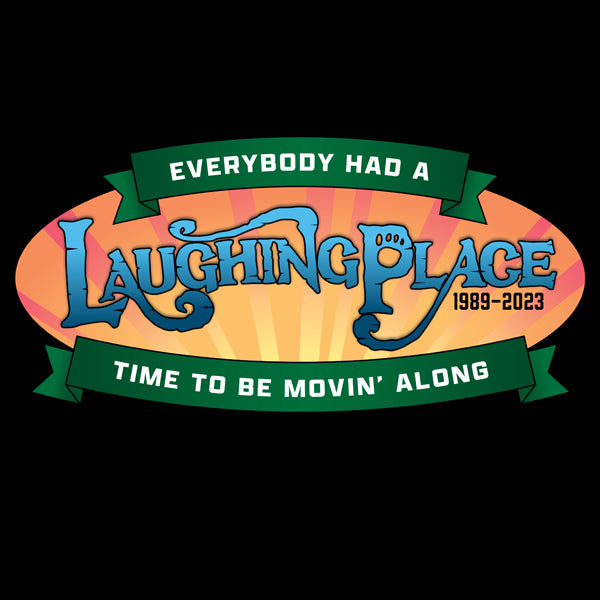 The LAUGHING PLACE Collection