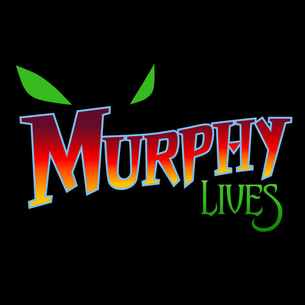 The MURPHY LIVES Collection