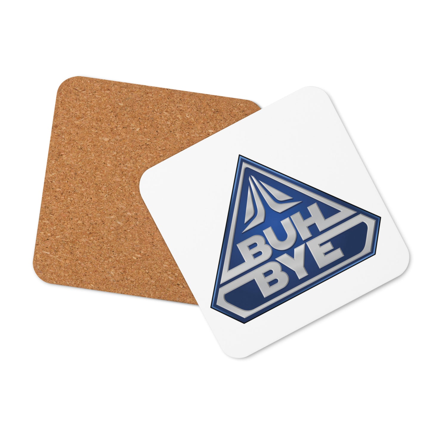 BUH BYE Beverage Coaster