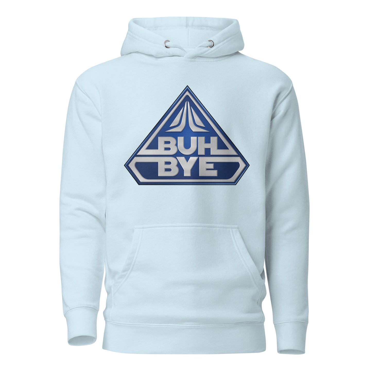 BUH BYE Pullover Hoodie